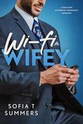 Wi-Fi Wifey by Sofia T Summers