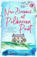 New Dreams at Polkerran Point (The Little Cornish Cove series #1) by Cass Grafton