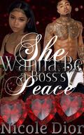 She Wanna Be a Boss’s Peace by Nicole Dior