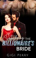 Satisfying the Billionaire’s Bride: MFMM+ Group Erotica by Gigi Perry
