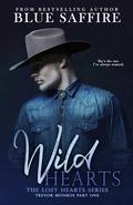 Wild Hearts: Trevor Monroe Part One: Lost Hearts Series by Blue Saffire, Fairy Proofmother Proofreading