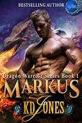 Markus (Dragon Warrior #1) by K.D. Jones