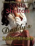 Daddy's Little Subordinate: An Age Play Office Romance (Office Daddies #1) by Stella Shelton