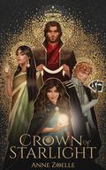 Crown of Starlight (Scepter Series #3) by Anne Zoelle