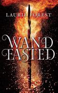 Wandfasted (The Black Witch Chronicles #0.5) by Laurie Forest