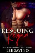 Rescuing Regina by Lee Savino