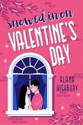 Snowed In on Valentine's Day (Love & Holidays #2) by Alana Highbury