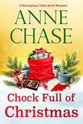 Chock Full of Christmas (Heartsprings Valley Winter Tale #5) by Anne Chase