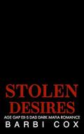 Stolen Desires (The Bratva Billionaires' Forbidden Darlings #4) by Barbi Cox