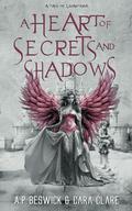 A Heart Of Secrets And Shadows by Cara Clare