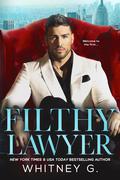 Filthy Lawyer by Whitney G.