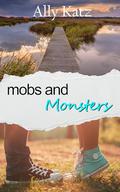 Mobs and Monsters (Light and Salt #8) by Ally Katz