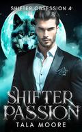 Shifter Passion: A steamy instalove short by Tala Moore