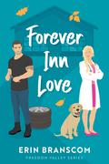 Forever Inn Love (Freedom Valley #5) by Erin Branscom