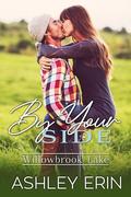 By Your Side (Willowbrook Lake #1) by Ashley Erin