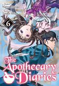 The Apothecary Diaries : Volume 6 by Natsu Hyuuga