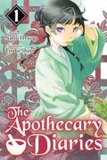 The Apothecary Diaries : Volume 1 by Natsu Hyuuga