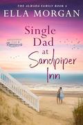 Single Dad in Sandpiper Cove (The Almada Family of Sandpiper Cove #6) by Ella Morgan
