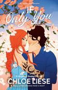 If Only You (Bergman Brothers #6) by Chloe Liese