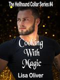 Cooking With Magic by Lisa Oliver