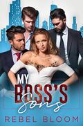 My Boss's Sons by Rebel Bloom