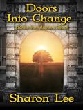 Doors Into Change: Stories from Archers Beach by Sharon Lee