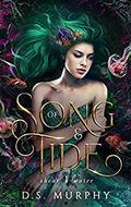 Of Song and Tide (Shearwater Ocean Depths #1) by D.S. Murphy