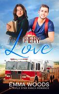 Fiery Love (Triple Star Ranch Romance #6) by Emma Woods