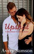 Upshot (Dansboro Crossing #2) by Avery Samson