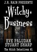 Witchy Business (Witch Detectives #1) by Stuart Sharp