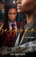 Bespoke: A Novella by L.M. Bennett