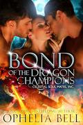 Bond of the Dragon Champions: A Celestial Soul Mates, Inc. Curvy Girl Dragon Shifter Menage Romance by Ophelia Bell