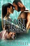Heart of the Bear Champion: A Celestial Soul Mates, Inc. Grumpy-Sunshine Curvy Girl Shifter Romance by Ophelia Bell