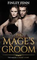 The Mage’s Groom (The Mages #1.5) by Finley Fenn