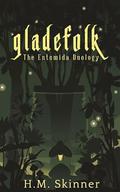 Gladefolk by H.M. Skinner
