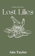 Lost Lilies by Ada Taylor