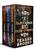 Blackwings MC - Devil Springs - Volume One (Blackwings MC - Devil Springs - Volumes #1) by Teagan Brooks