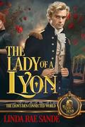 The Lady of a Lyon by Linda Rae Sande