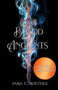 Blood of Ancients (A Study in Shadows #4) by Sara C. Roethle