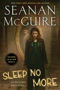 Sleep No More (October Daye #17) by Seanan McGuire