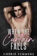 When the Curtain Falls: A reverse age gap, rockstar romance by Cherie Summers
