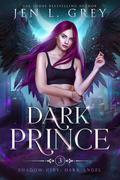 Dark Prince by Jen L. Grey