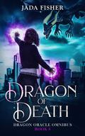 Dragon of Death (Dragon Oracle #8) by Jada Fisher