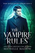The Vampire Rules by Michelle Madow
