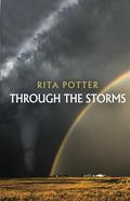 Through the Storms by Rita Potter
