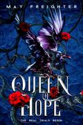 Queen of Hope (Empire of Shattered Crowns #3) by May Freighter