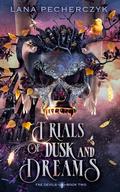 Trials of Dusk and Dreams (Fae Devils #2) by Lana Pecherczyk