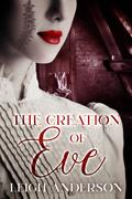 The Creation of Eve (The Gothica Collection #1) by Leigh Anderson
