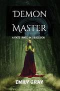 Demon Master : A fate inked in obsession by Emily Gray