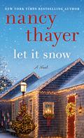 Let It Snow by Nancy Thayer